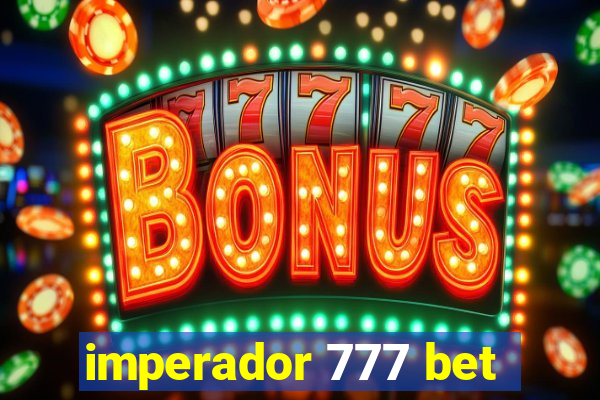 imperador 777 bet